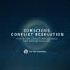 Conscious Conflict Resolution