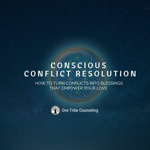Conscious Conflict Resolution